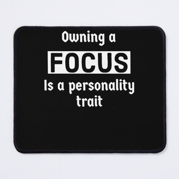 Item preview, Focus is a personality trait   designed and sold by OakideApparel.