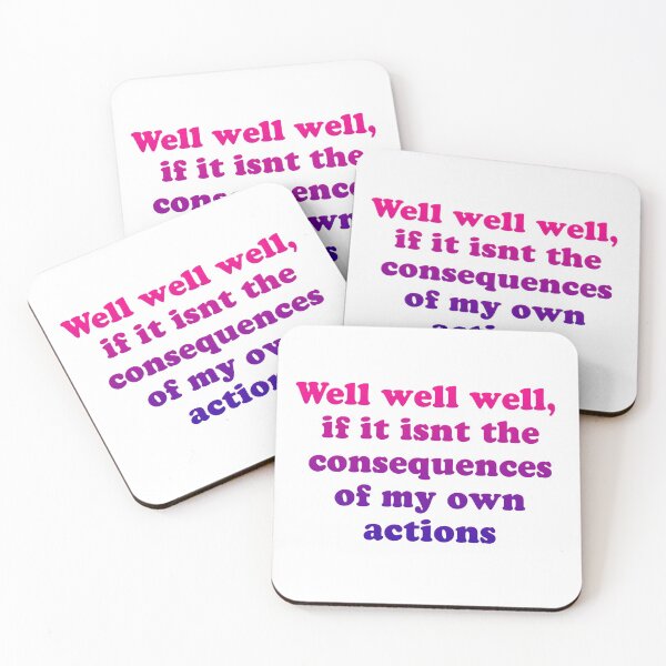 Item preview, Well well well, if it isnt the consequences of my own actions // MEME designed and sold by Designwonders.