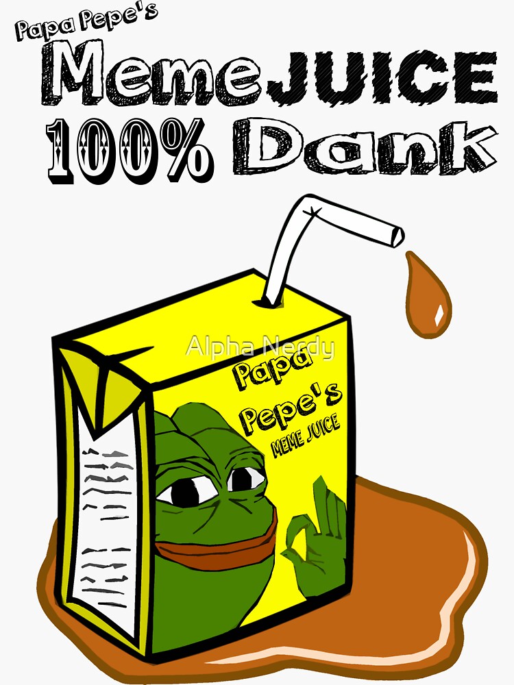 "Papa Pepe's Meme Juice" Sticker by kaytee137 Redbubble