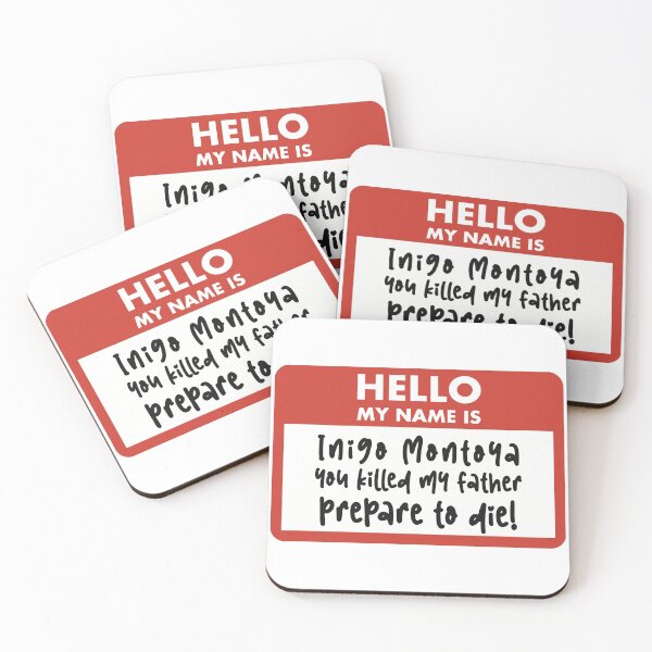 Item preview, Hello My Name Is Inigo Montoya you killed my father designed and sold by I Am Skye With An E.