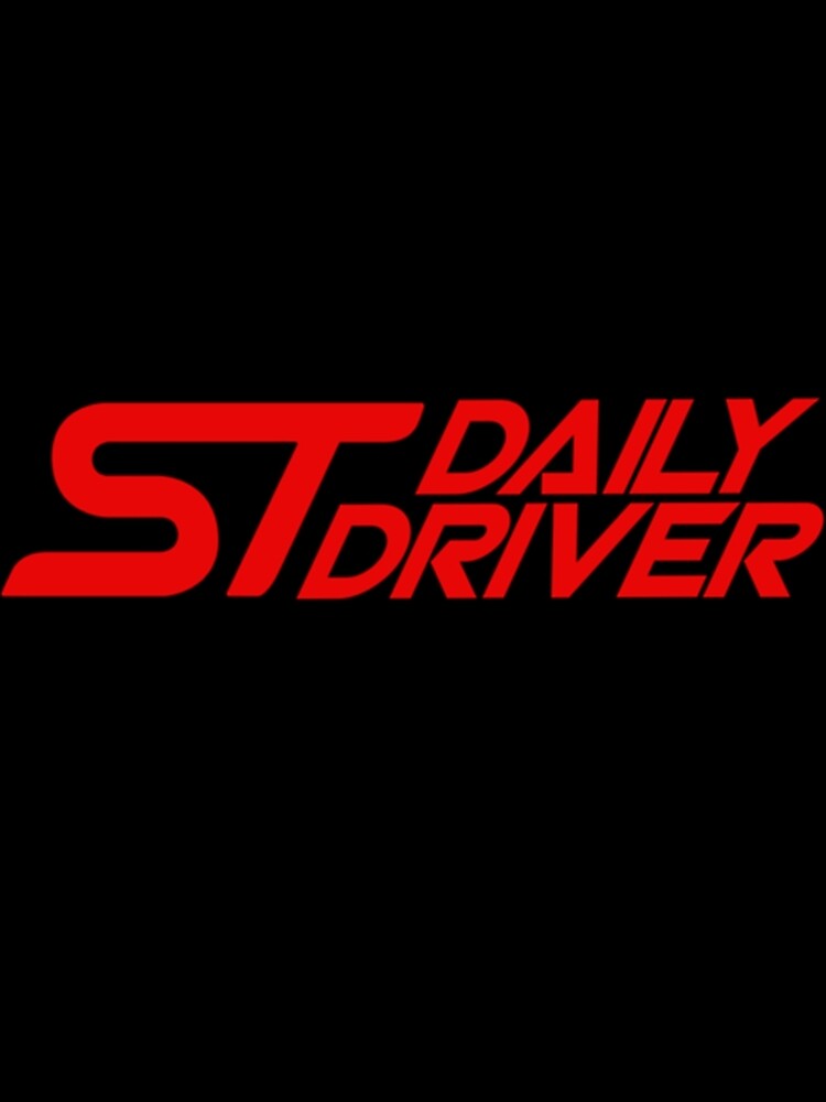 "Ford Focus ST Fiesta ST Daily Driver " Poster for Sale by