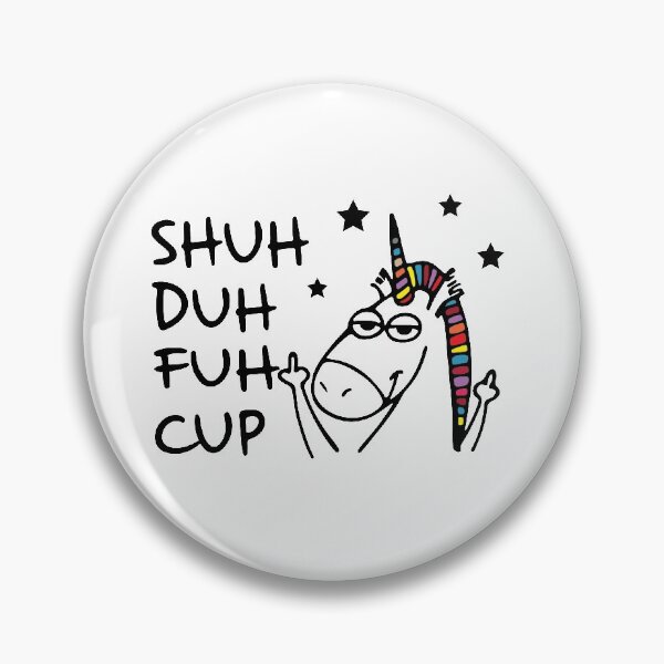 Item preview, Shuh duh fuh cup designed and sold by AnnaBD.