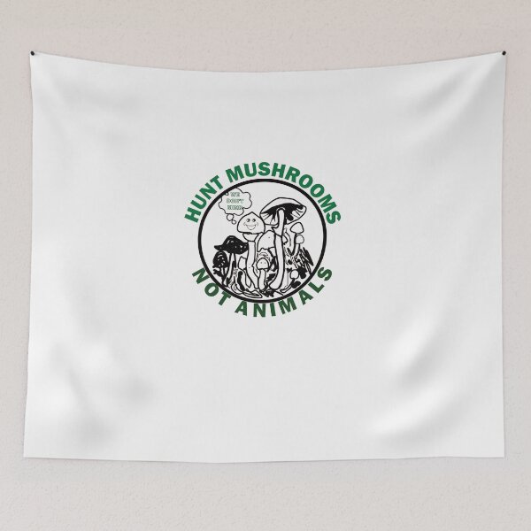 Item preview, Mushrooms, not animals, should be hunted. designed and sold by ShreyaGulati.