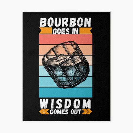 Item preview, Bourbon Goes In Wisdom Comes Out  Sunset Viintage T-Shirt designed and sold by LJ4EVER.