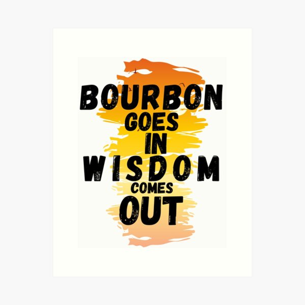 Item preview, Bourbon Goes In Wisdom Comes Out  Sunset Viintage T-Shirt designed and sold by LJ4EVER.