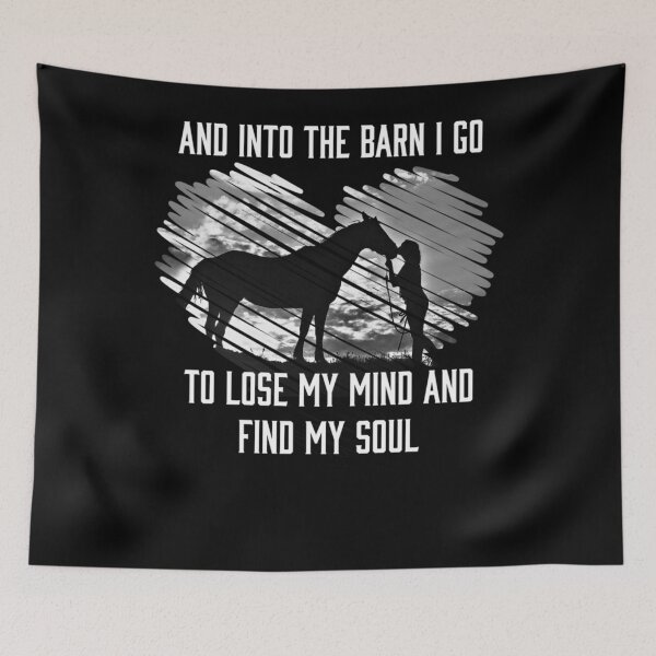 Item preview, And Into The Barn I Go To Lose My Mind & Find My Soul Horse designed and sold by hoangminhSHOP.