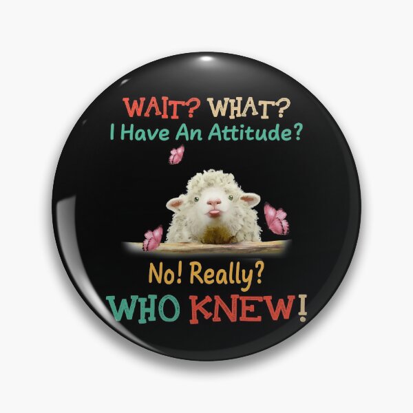 Item preview, What What I Have An Attitude, Gift for sheep lover, funny sheep sticker designed and sold by maithithuha.