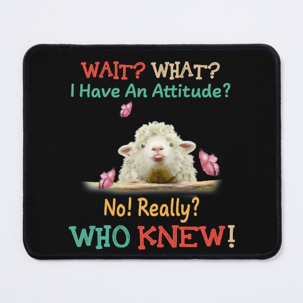 Item preview, What What I Have An Attitude, Gift for sheep lover, funny sheep sticker designed and sold by maithithuha.