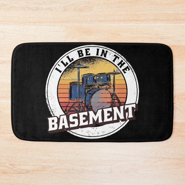 Item preview,  I'll Be In The Basement Drum Set Funny Drummer Art designed and sold by Eddie SH.