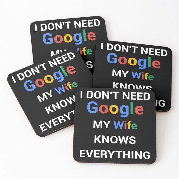 Item preview, I Don't Need Google My Wife Knows Everything! designed and sold by OUAID.