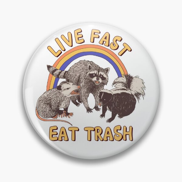 Item preview, Live Fast Eat Trash designed and sold by GaryCote112.