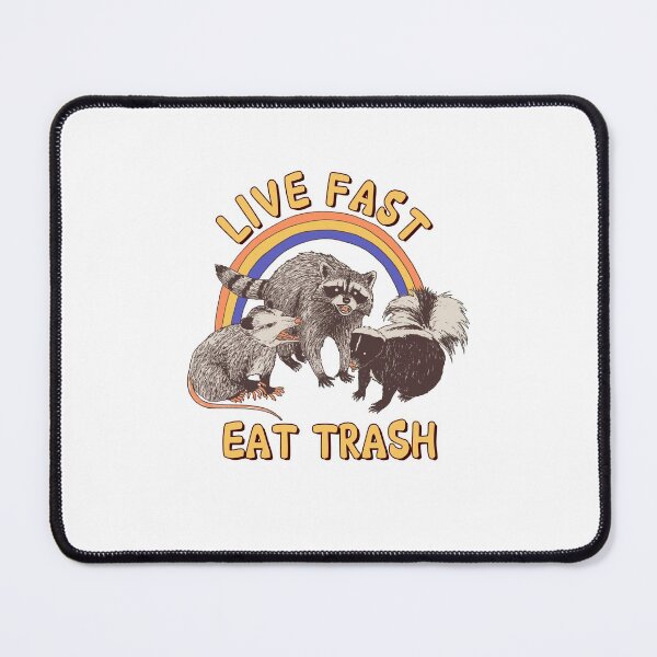 Item preview, Live Fast Eat Trash designed and sold by GaryCote112.