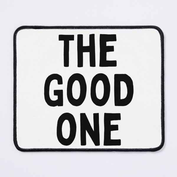 Item preview, The Good One Positive Nice Person With Feeling Delightful Pleasing Pleasant Agreeable Likeable Endearing Lovable Adorable Cute Sweet Appealing Attractive Typographic Slogans for Man’s & Woman’s designed and sold by Wanneer T-shirts Praten.