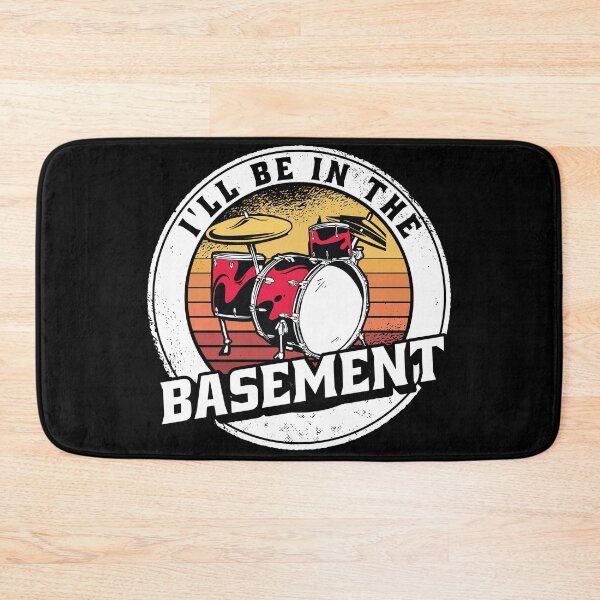 Item preview,  I'll Be In The Basement Drum Set Funny Drummer Art designed and sold by Eddie SH.