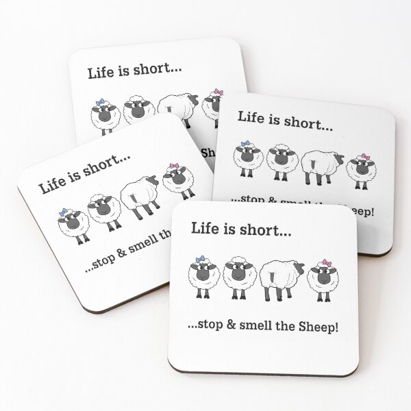 Item preview, Life is short stop and smell the Sheep designed and sold by maithithuha.
