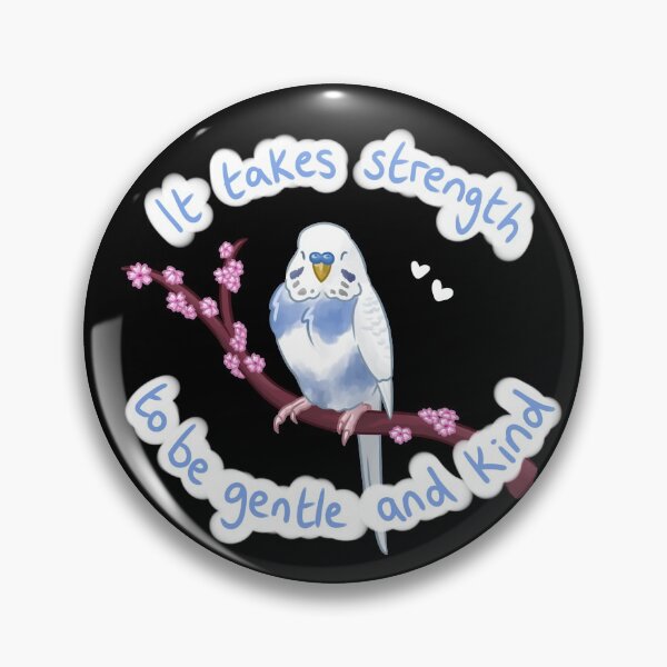 Item preview, Bird Positivity: It takes strength to be gentle and kind designed and sold by AdoraBirdArt.