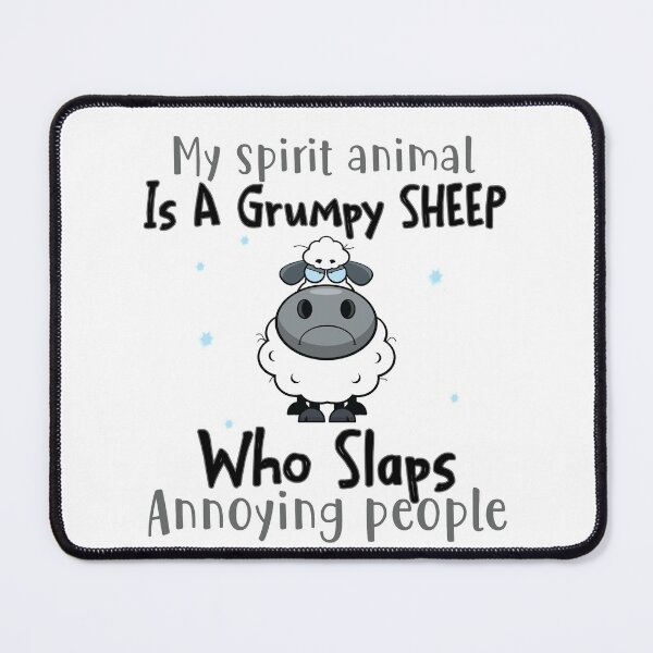 Item preview, My spirit animal is a grumpy sheep who slaps annouying people designed and sold by maithithuha.