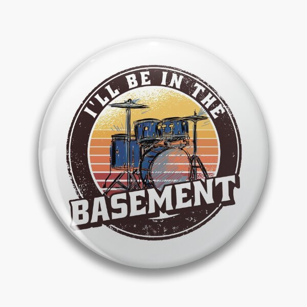 Item preview,  I'll Be In The Basement Drum Set Funny Drummer Art designed and sold by Eddie SH.