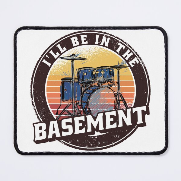 Item preview, I'll Be In The Basement Drum Set Funny Drummer Art designed and sold by Eddie SH.