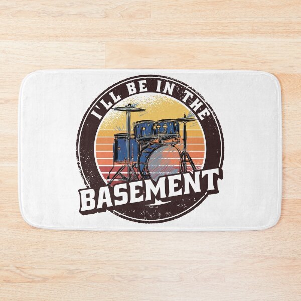 Item preview,  I'll Be In The Basement Drum Set Funny Drummer Art designed and sold by Eddie SH.