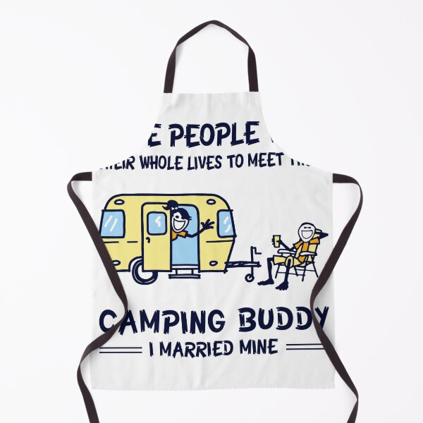 Item preview, Some People Wait Their Whole Lives To Meet Their Camping Buddy I Married Mine designed and sold by GaryCote112.