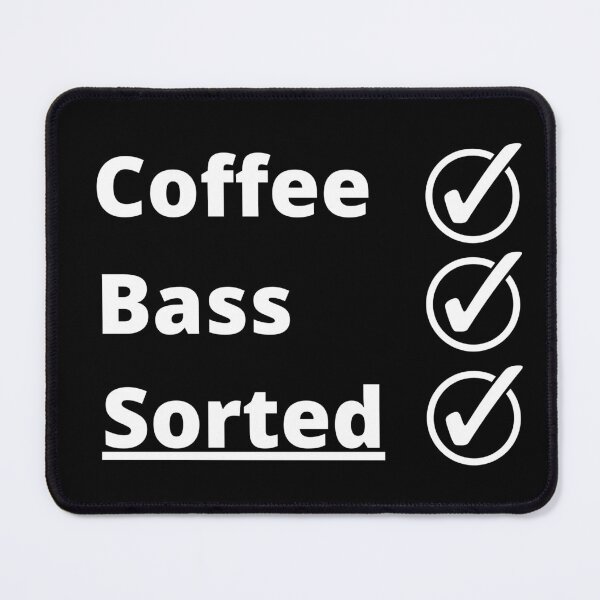 Item preview, Coffee Bass Sorted, (White Text) designed and sold by FinishYourSong.