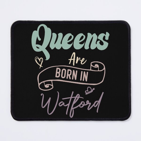 Item preview, Queens Are Born In Watford designed and sold by medbdj.