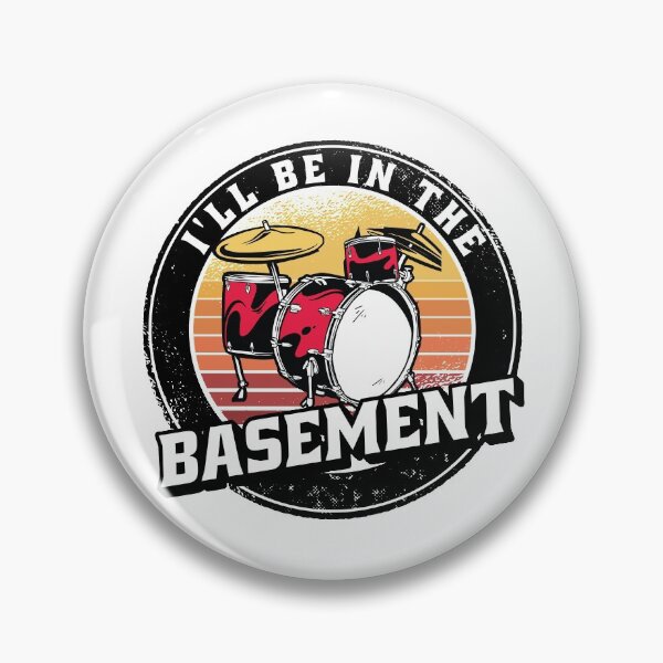 Item preview,  I'll Be In The Basement Drum Set Funny Drummer Art designed and sold by Eddie SH.