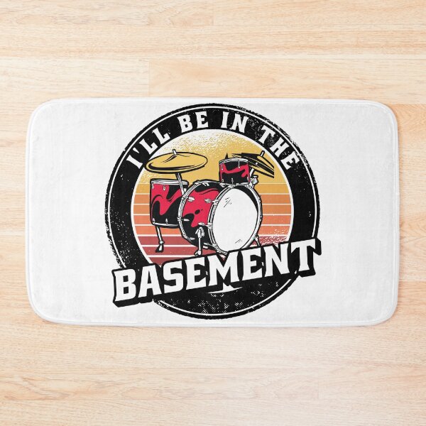 Item preview,  I'll Be In The Basement Drum Set Funny Drummer Art designed and sold by Eddie SH.