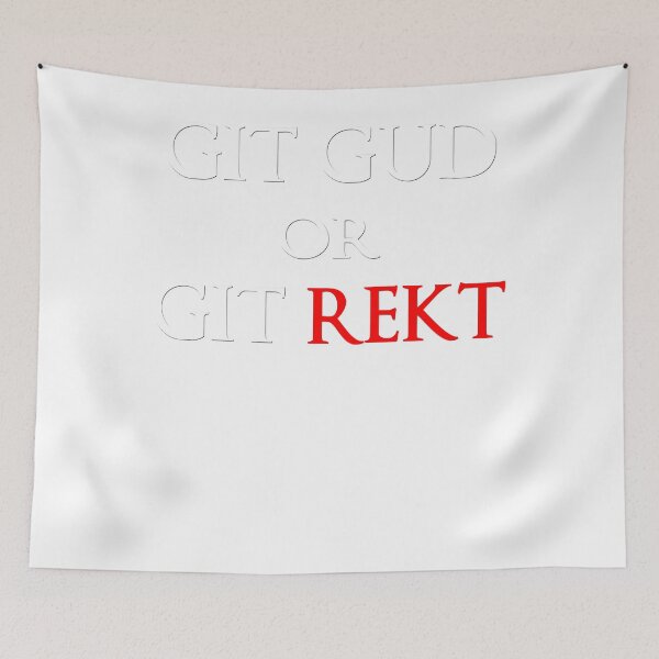 Item preview, Git Gud or Git Rekt Essential designed and sold by GulickMarion.