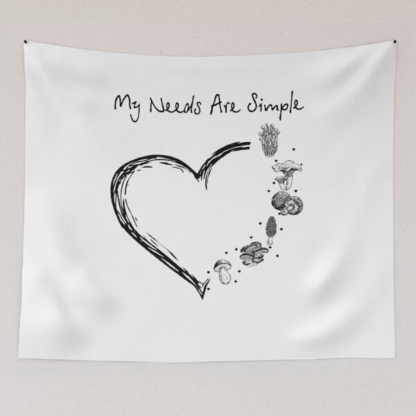 Item preview, My Needs Are Simple designed and sold by GaryCote112.