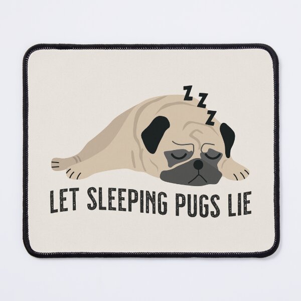 Item preview, Let Sleeping Pugs Lie - Sleepy Pug designed and sold by VicEllisArt.