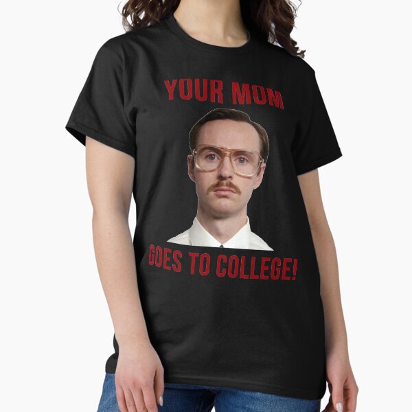 Item preview, Napolean Dynamite Kip Your Mom Goes To College   designed and sold by Typebeastss.