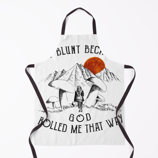 Item preview, I am Blunt Because GOD Rolled Me That Way designed and sold by GaryCote112.