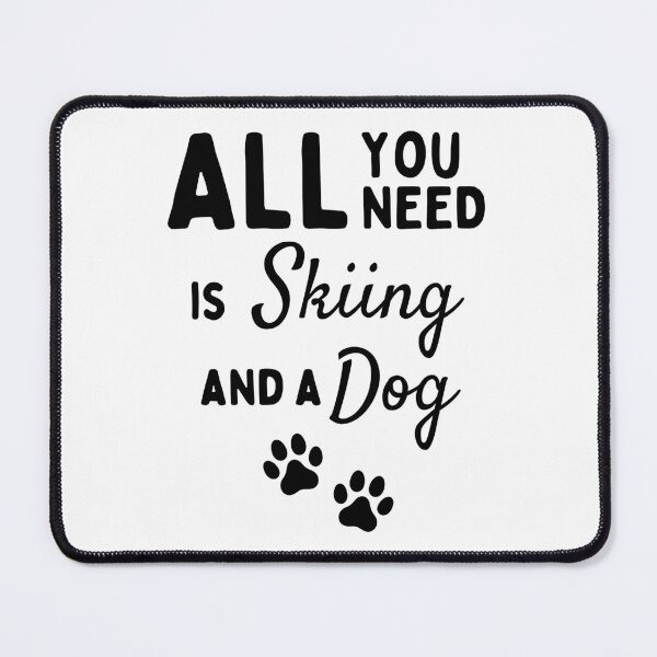 Item preview, All you need is skiing and a dog designed and sold by TheGreenGoat.