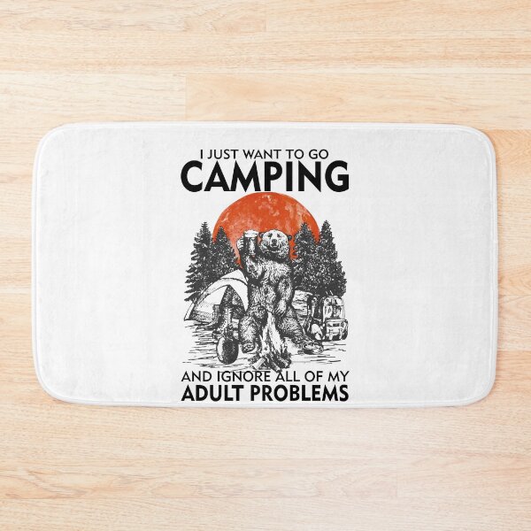 Item preview, I Just Want To Go Camping designed and sold by GaryCote112.
