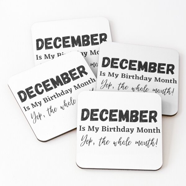 Item preview, Funny December birthday quotes - December Is My Birthday Month designed and sold by NishiiAgrawal.