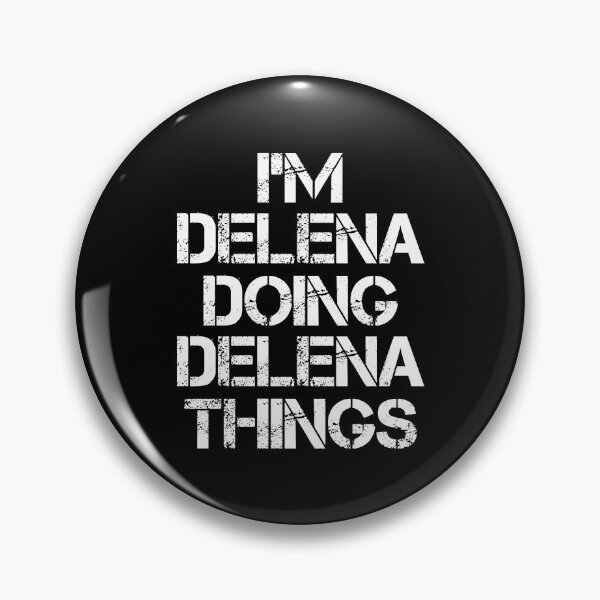 Item preview, Delena Name T Shirt - I'm Delena Doing Delena Things Name Gift Item Tee designed and sold by chezeva.