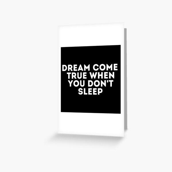 Dream come true when you don't sleep quotes virgilabloh Sticker for Sale  by Hzzz