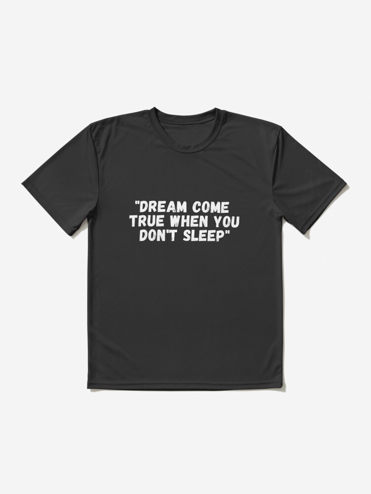 Dream come true when you don't sleep quotes virgilabloh Sticker for Sale  by Hzzz