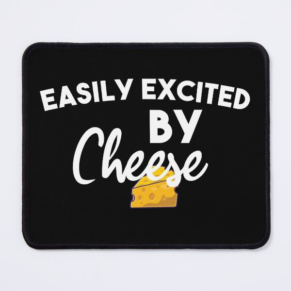 Item preview, Easily excited by Cheese: cute family gift idea for mom,dad & sibing designed and sold by Mer Yem.