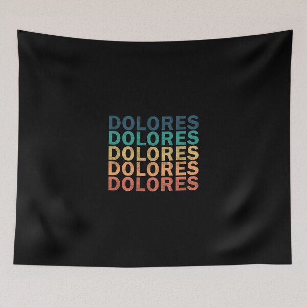 Item preview, Dolores Name T Shirt - Dolores Vintage Retro Dolores Name Gift Item Tee designed and sold by mackpatsy.
