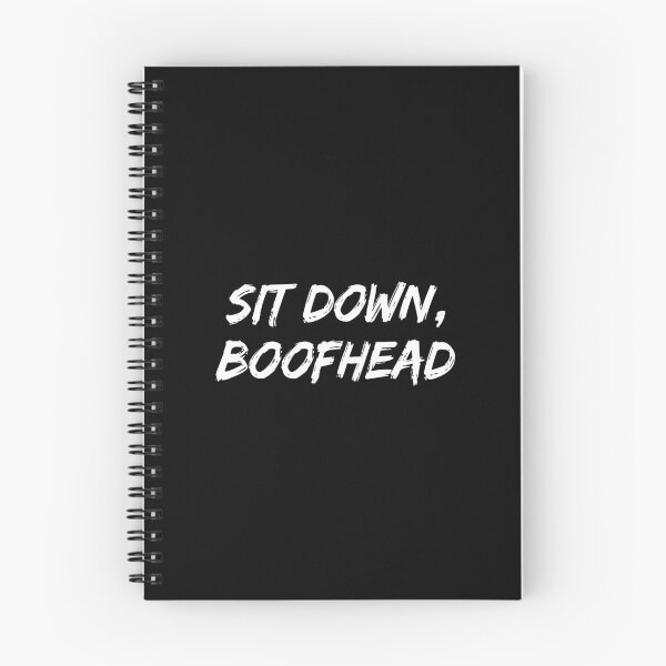Item preview, Sit Down Boofhead designed and sold by allysmar.