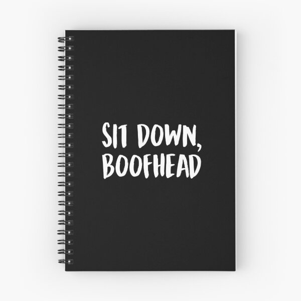 Item preview, Sit Down Boofhead designed and sold by allysmar.