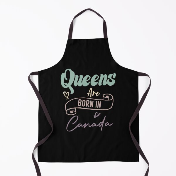 Item preview, Queens Are Born In Canada designed and sold by medbdj.