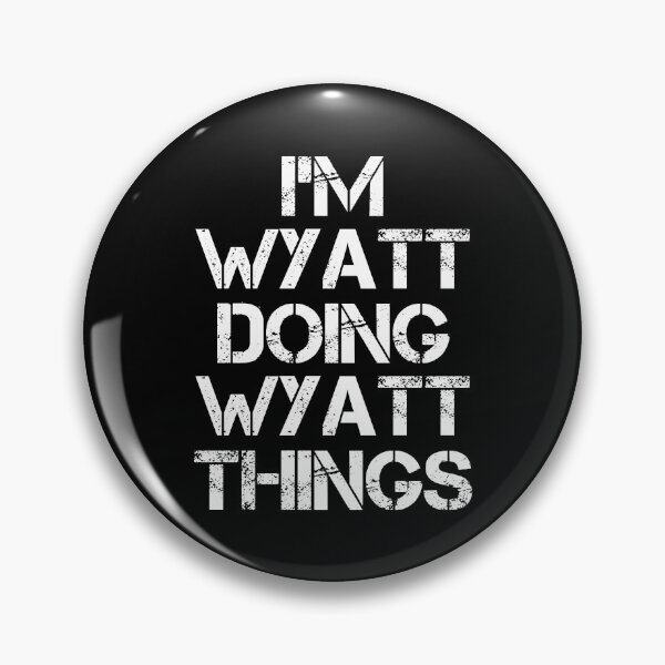 Item preview, Wyatt Name T Shirt - I'm Wyatt Doing Wyatt Things Name Gift Item Tee designed and sold by chezeva.