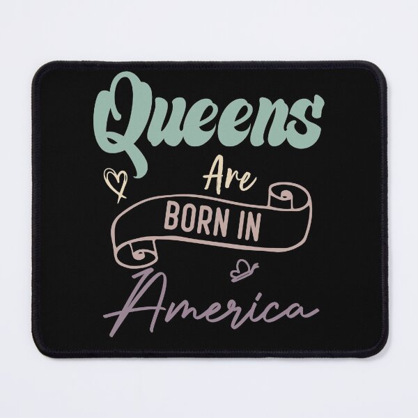 Item preview, Queens Are Born In America designed and sold by medbdj.