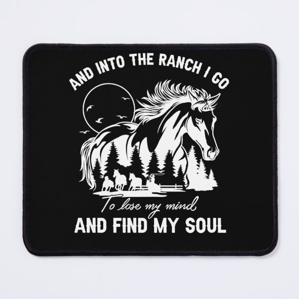 Item preview, And Into The Ranch I Go To Lose My Mind And Find My Soul designed and sold by hoangminhSHOP.