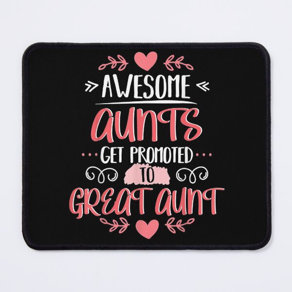 Item preview, Aunts Get Promoted to Great Aunt designed and sold by hoangminhSHOP.