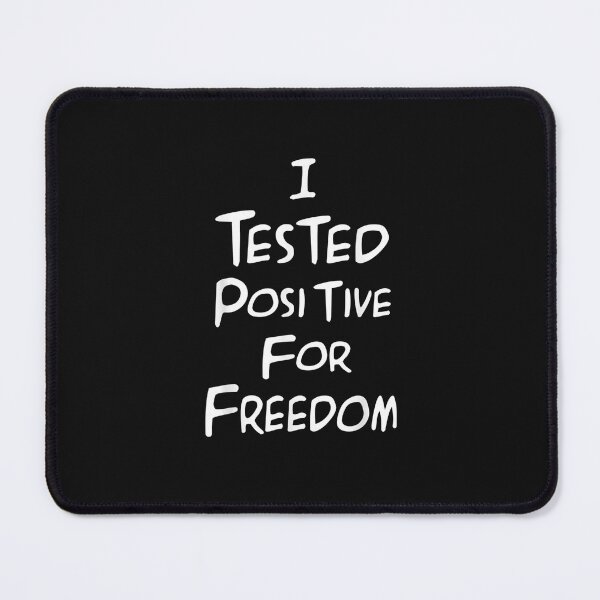 Item preview, I Tested Positive for Freedom Funny Quote Saying T-Shirt designed and sold by shop luisant.